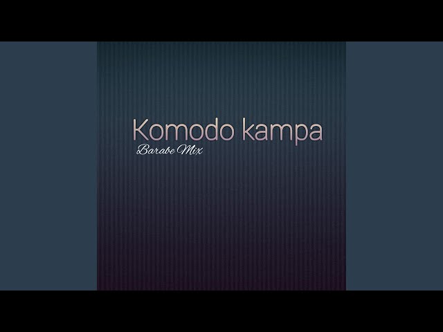 Komodo kampa (Remix) class=