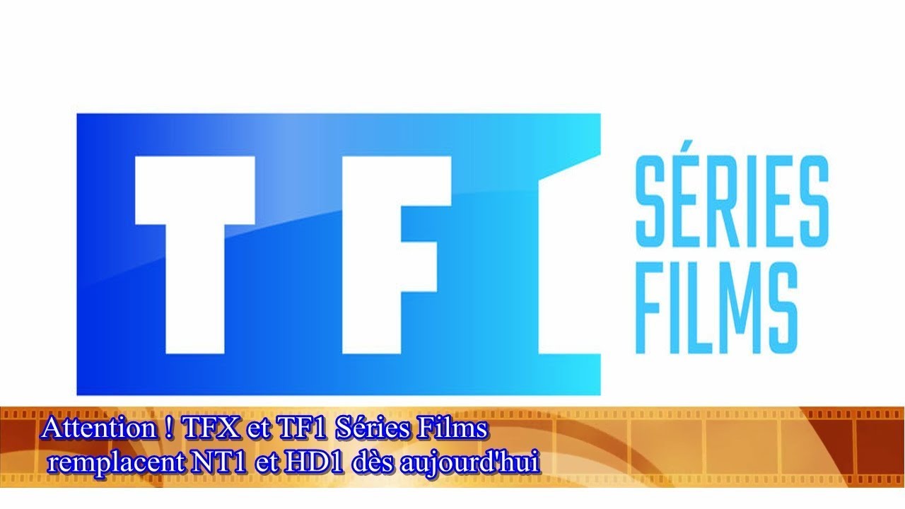 Attention ! TFX et TF1 Séries Films remplacent NT1 et HD1 dès aujourd