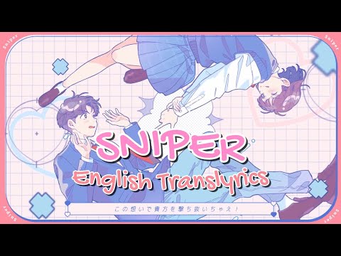 Sniper - Yuika | English Translyrics