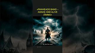 Panheads Band | Awake and alive (Skillet) - Глазами ИИ