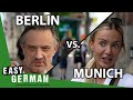 Berlin vs munich  easy german 462