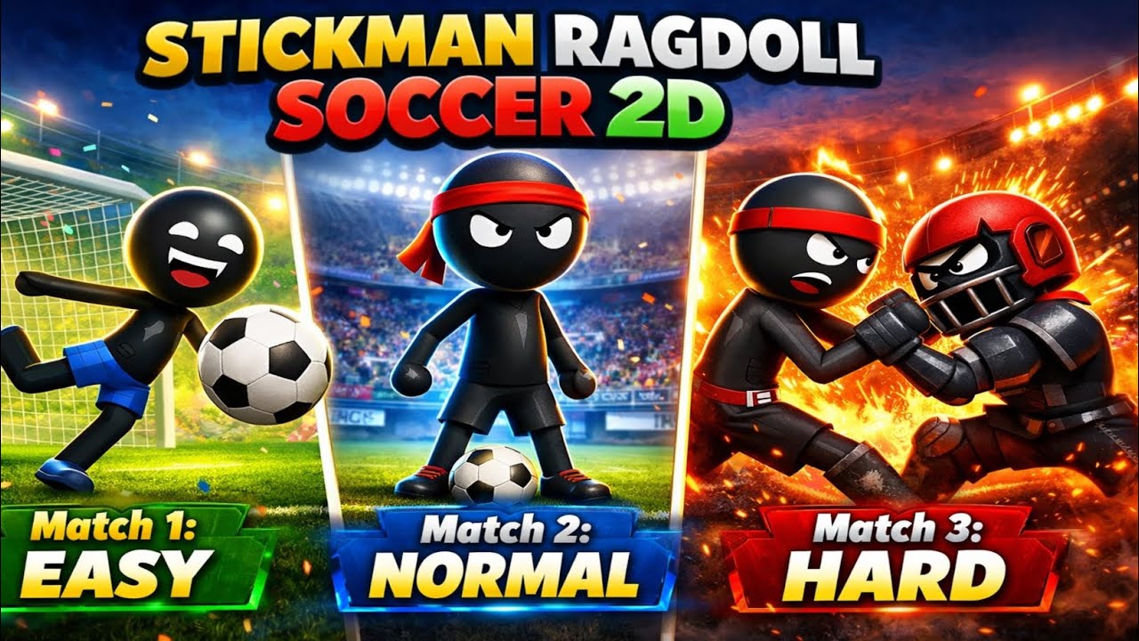 Easy 😄 Normal 😐 Hard 💀 | Stickman Ragdoll Soccer 2D