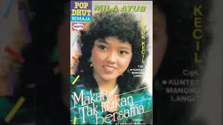 Makan Tak Makan Bersama Mila Ayubmila Mayola