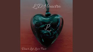 Download Lagu Dont let love pass (Original Mix) MP3