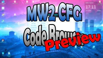 [MW2 / CFG] MW2 CFG Browser  V1 Preview (NO RELEASE!)