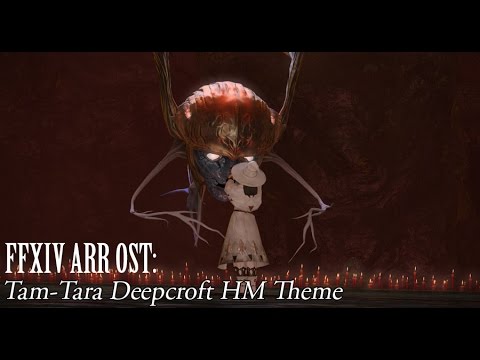 FFXIV OST Tam-Tara Deepcroft Hard Mode Theme ( Dark Vows )