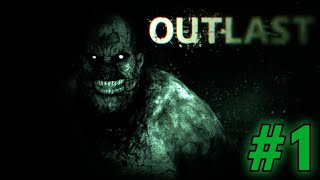 Outlast - Game Walkthrough #1