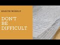 Dont be difficult  hadith weekly  sheikh azhar nasser