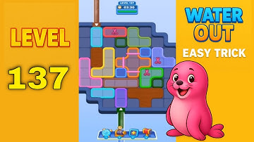 Water Out Puzzle Level 137 – Easy Solutions