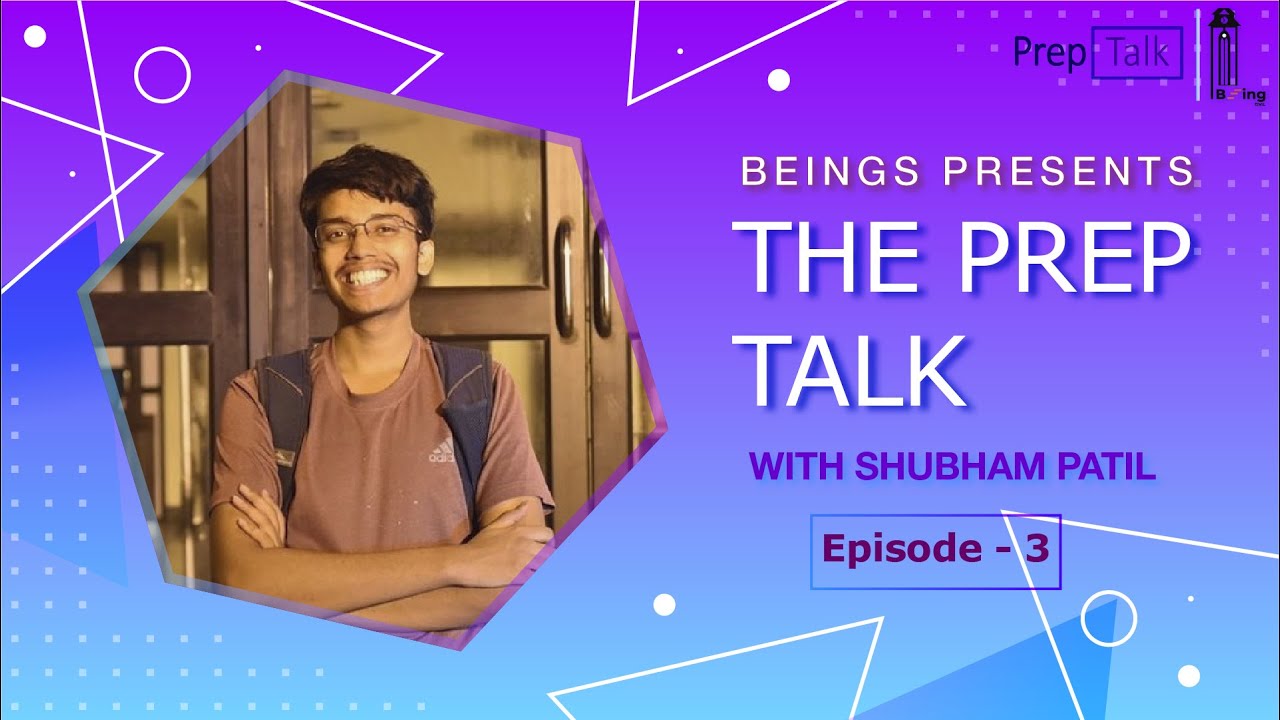 Episode 3 | BEings Prep Talk with Shubham Patil [University of Michigan ...