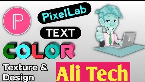 How to Change text Background Colour In pixelLab |Ali Tech