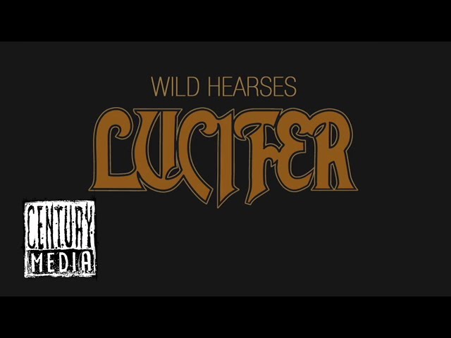 LUCIFER &; Wild Hearses (LYRIC VIDEO)