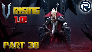 RaleMaximus Plays V Rising 1.0 - Part 38