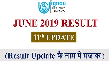 [11th UPDATE] Result ke naam pe bas Majak hi chal rha hai || ignou Result 11th Update Released