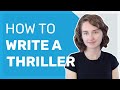 How to Write a Thriller