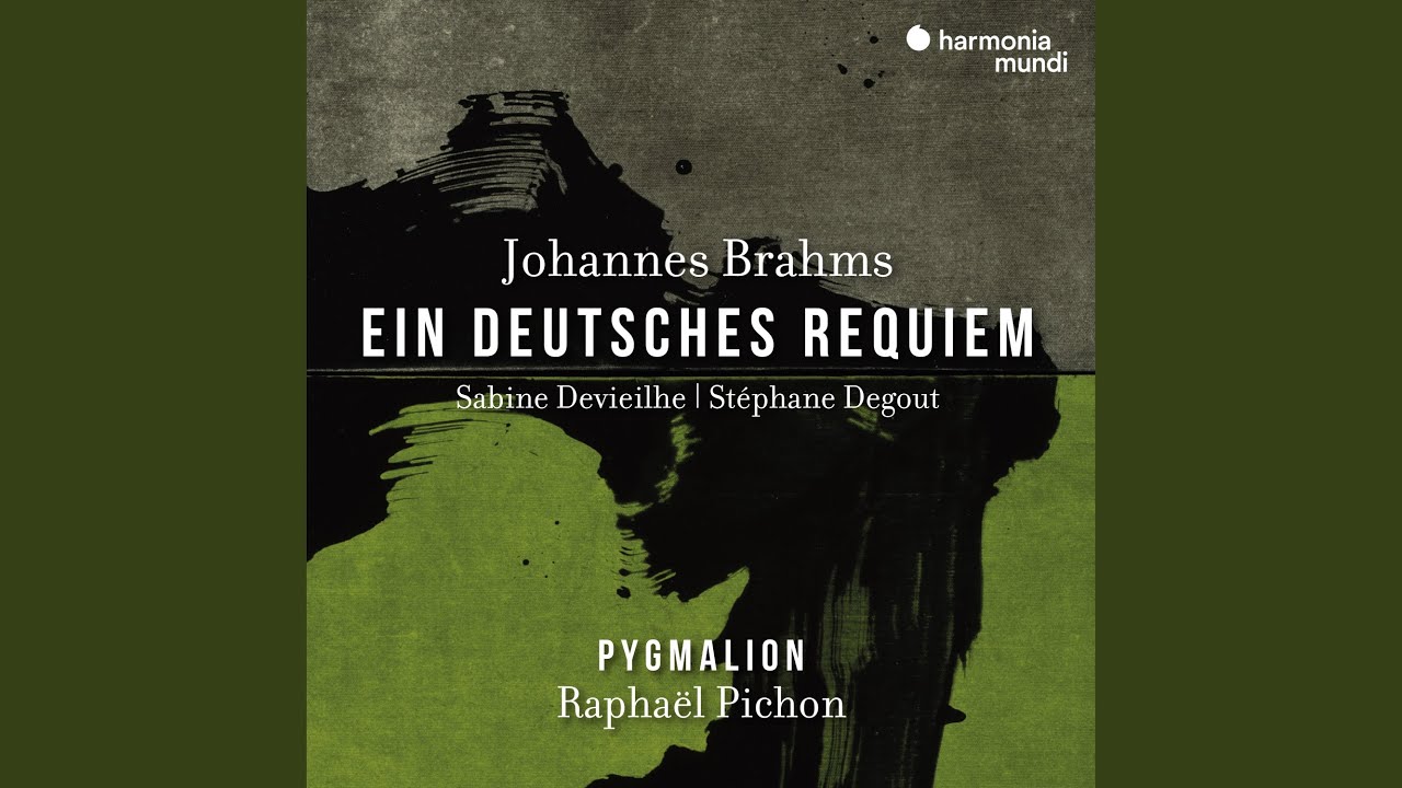 Ein deutsches Requiem, Op. 45: II. Chorus. Denn alles Fleisch, es ist wie Gras
