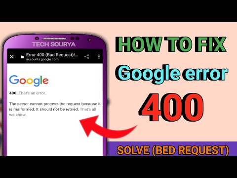 How to fix google error 400 (Bad Request) | Google error 400 (Bad Request)