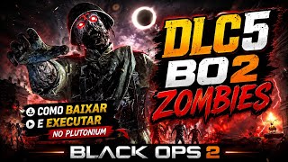 Full DLC5 BO2 ZOMBIES NO PLUTONIUM! COMO BAIXAR + CORRIGIR ÁUDIO E TELA BRANCA  Guide
