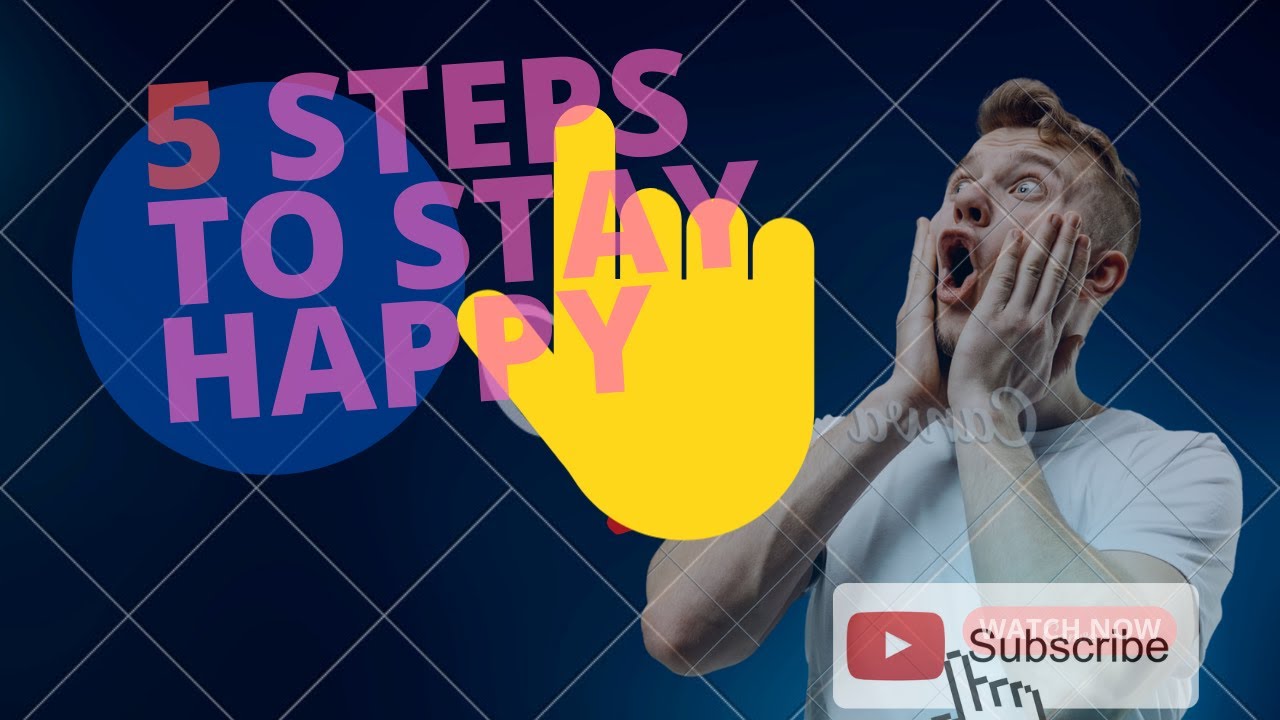 Quick and Tested Guide to stay Happy