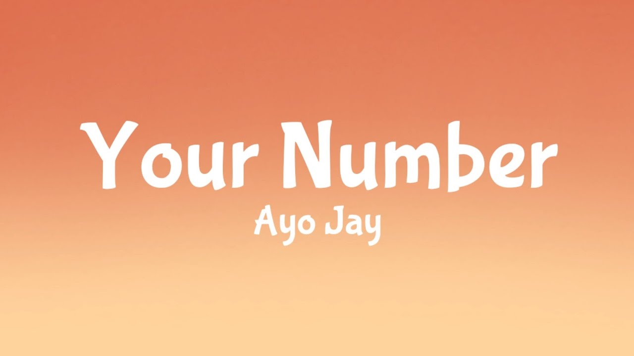 Your Number Your Number - Ayo Jay (Speed up -Lyrics) - YouTube