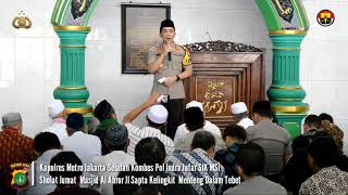 Kapolres Mwtro Jaksel Kombes Pol Indra Jafar Sholat Jumat  Masjid Al Abror Menteng Dalam