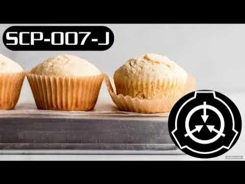 SCP-007-J THE MUFFIN : r/SCP