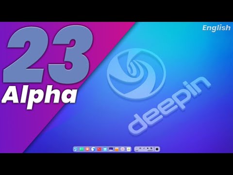 Deepin 23 Alpha is Here⚡Must Try Every One⚡English