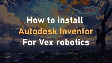 Vex Autodesk Inventor Tutorial - Educational Access & Parts Library Installation