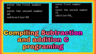 Addition Program In C ||How To Add Two Integers In Turbo C|| C Programming || Very Simple Tricks.