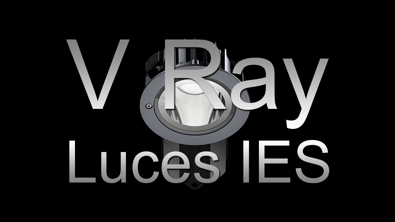 Vray Luces IES - YouTube