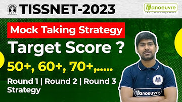 TISSNET 2023 - Mock Taking Strategy | Target Score ? | Round 1 , 2 , 3 Strategy | Watch Now