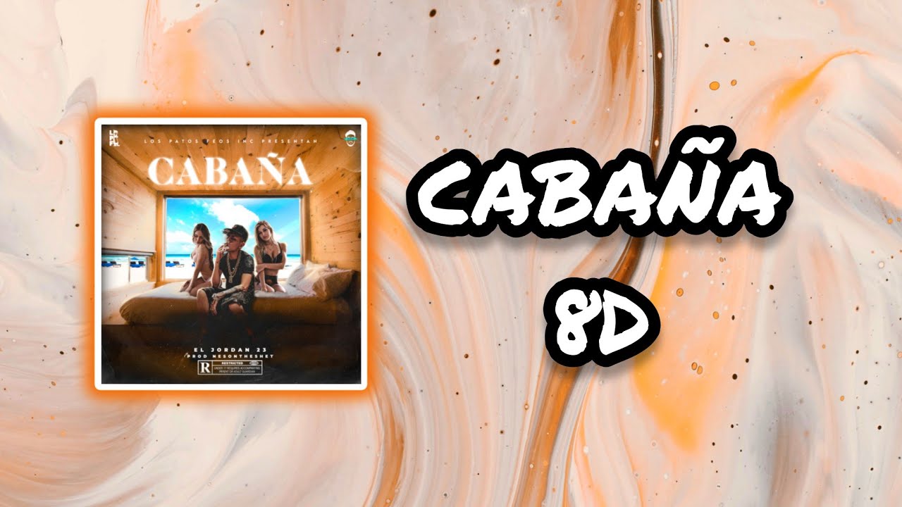 (Audio 8D) 🎧 Cabaña - El Jordan 23, Ugly Duck (Audio Club)