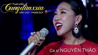 CUNG ĐÀN XƯA - NGUYÊN THẢO