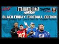 Capitán Rafucho's Straight Outta Nation: Black Friday Football Edition (NFL + College Football) #NFL