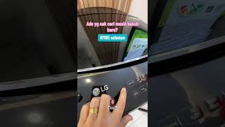 Mesin Basuh 17Kg Lg. Murah, Canggih