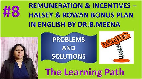 Remuneration & Incentives #8 - Halsey & Rowan bonus Plan in English | The Learning Path