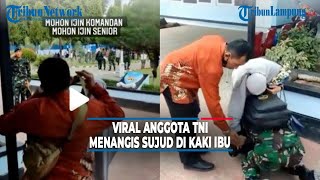 Viral Anggota TNI Menangis Sujud di Kaki Ibu, Bangga Anaknya Dilantik Jadi Abdi Negara