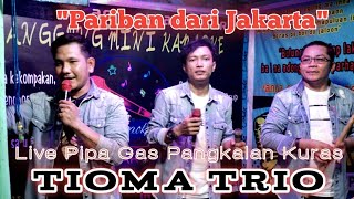 Pariban dari Jakarta || Cover by Tioma Trio