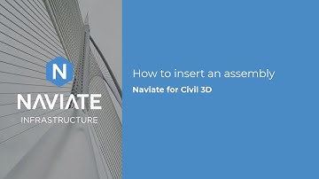 How to insert and manage assemblies using Naviate Road for Civil 3D