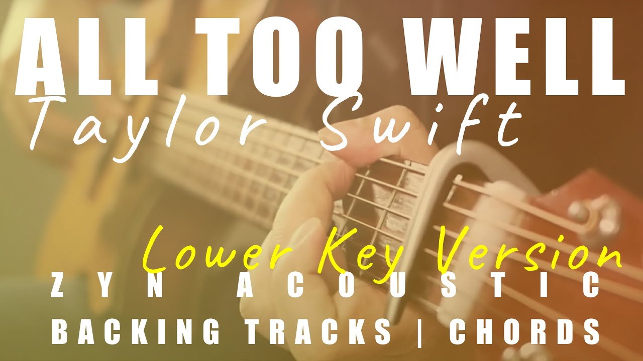ALL TOO WELL (Taylor's Version / Lower Key) - Taylor Swift | Acoustic Karaoke | Chords