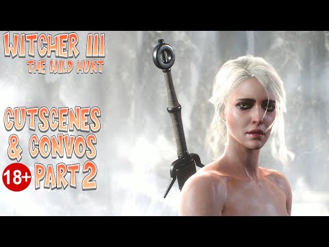 Witcher 3: The WIld Hunt - Cutscenes and Conversations Part 2 (Moded)