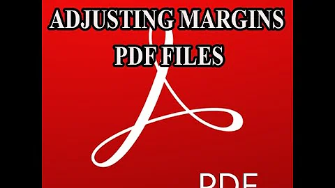 ADJUSTING MARGINS IN PDF FILES