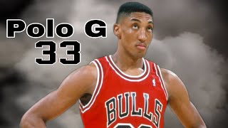 Scottie Pippen Mix -  “33” (Polo G) ᴴᴰ