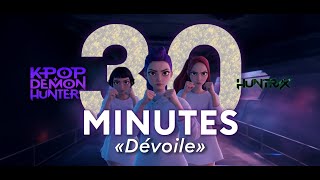 Dévoile Kpop Demon Hunters - 30 Minutes Version Française - Audio Hq
