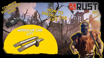 RUST | How to install Modular Car Lift | Electricians Guide | RUST Electrical Guide | Tutorial 2021