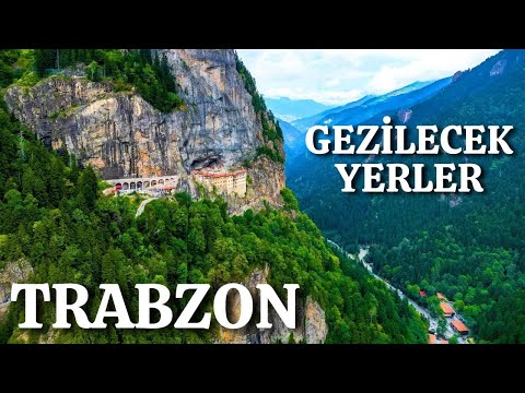 Trabzon Gezi Rehberi - Akçaabat, Ayasofya, Sümela Manastırı - Trabzon Tanıtım - Karadeniz Turu