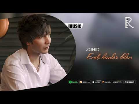 Zohid   Endi Kimlar Bilan         music version