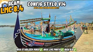 LMC 8.4 CAMERA SETTINGS ‼️Gcam Lmc 8.4 Config Stylo v14 Bisa 0.5 & Stabilizer Support Live Photo