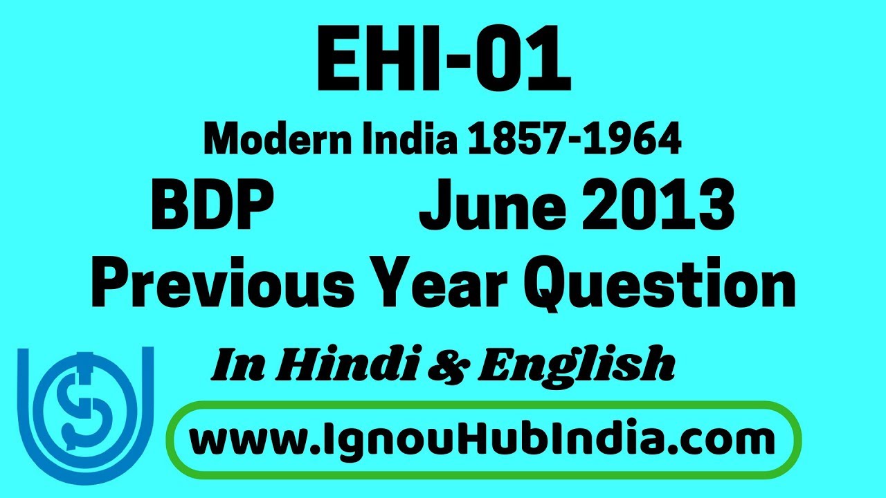 IGNOU BDP EHI 01 Previous Year Question Paper June 2013 in Hindi & English | EHI-01 | History