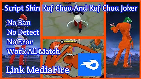Script Skin Chou Kof And Chou Kof Joker Full Effect+Audio